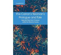 The Canon's Yeoman's Prologue and Tale (Selected Tales from Chaucer)