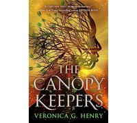 The Canopy Keepers: (The Scorched Earth 1)