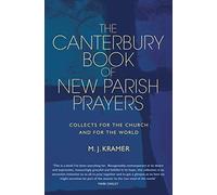 The Canterbury Book of New Parish Prayers: Collects for the church and for the world