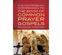 The Canterbury Companion to the Book of Common Prayer Gospels