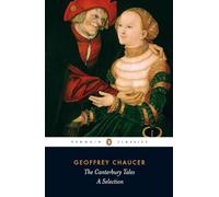 The Canterbury Tales: A Selection (Penguin Classics)