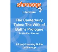 The Canterbury Tales: The Wife of Bath's Prologue: Shmoop Literature Guide