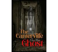 The Canterville Ghost: With original illustrations - annotated