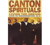 The Canton Spirituals: Living the Dream: Live in Washington, D.C.
