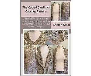 The Caped Cardigan Crochet Pattern: A seamless lace crochet motif pattern for an oversized, high-low cardigan that looks like a cape but fits like a cardigan.