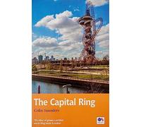 The Capital Ring: 78 miles of green corridor encircling inner London (Trail Guides)