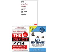 The Capitalist Manifesto [Hardcover], The Deficit Myth & Life Leverage 3 Books Collection Set
