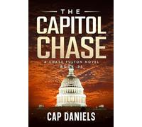 The Capitol Chase: A Chase Fulton Novel: 31 (Chase Fulton Novels)