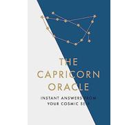 The Capricorn Oracle: Instant Answers from Your Cosmic Self