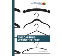 THE CAPSULE WARDROBE CURE
