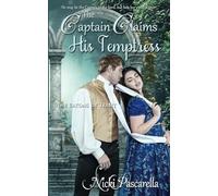 The Captain Claims His Temptress (The Eatons of Trent)