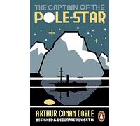 The Captain of the Pole-Star: (Seth's Ghost Stories)