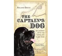 The Captain's Dog: My Journey with the Lewis and Clark Tribe (Great Episodes)