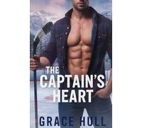 The Captain's Heart: A Small Town Hockey Romance: 1 (Summit Ridge Outlaws)