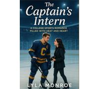 The Captain's Intern: A College Sports Romance Filled with Heat and Heart