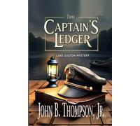 The Captain's Ledger: A Lake Gaston Mystery: 2 (Lake Gaston Short-Story Series)