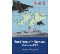 The Captain's Steward: Falklands, 1982