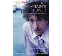 The Captain's Tower: Poems for Bob Dylan at 70