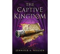 The Captive Kingdom (the Ascendance Series, Book 4): Volume 4: 04