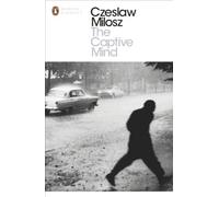 The Captive Mind (Penguin Modern Classics) by Czeslaw Milosz (2001-06-07)