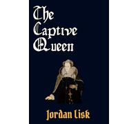 The Captive Queen (Symbols of Majesty)