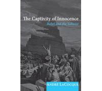 The Captivity of Innocence: Babel and the Yahwist