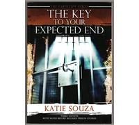 The Captivity Series: The Key To Your Expected End