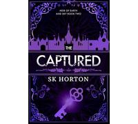The Captured: A Young Adult Fantasy Romance: 2 (Heir of Earth and Sky)