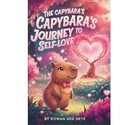 The Capybara's Journey to Self-Love
