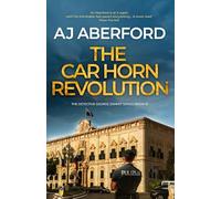 The Car Horn Revolution: 6 (The Inspector George Zammit Series)