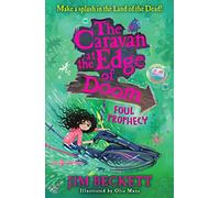 The Caravan at the Edge of Doom: Foul Prophecy: (The Caravan at the Edge of Doom Book 2)