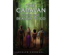 The Caravan : Book One: Reason to Go