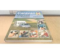 The Caravan Manual: A Guide to Servicing, Maintenance and Improvements