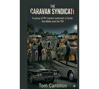 The Caravan Syndicate: An RV Fiction Action Thriller (The Caravan Series Book 1)