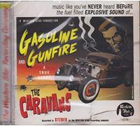 The Caravans - Gasoline and Gunfire