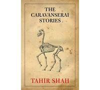The Caravanserai Stories