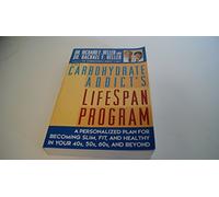 The Carbohydrate Addict's Lifespan Program