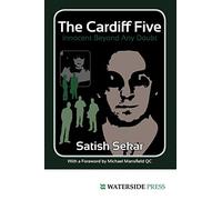The Cardiff Five: Innocent Beyond Any Doubt