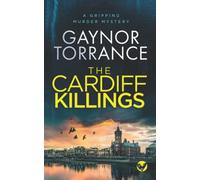 THE CARDIFF KILLINGS a gripping murder mystery (DI Jemima Huxley Crime Thriller)