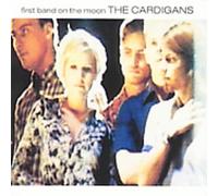 The Cardigans - First Band on the Moon +1