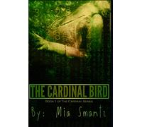The Cardinal Bird: Book 1 of The Cardinal Series