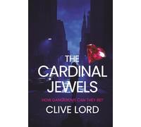 The Cardinal Jewels: How dangerous can they be? (Crime, murder and scandal in the rarefied world of art auctions.)