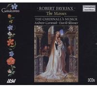 The Cardinall's Musick - Robert Fayrfax: The Five Masses