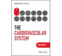 The Cardiovascular System (Peate's Body Systems)