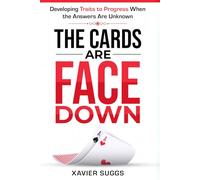 The Cards Are Face Down: Developing Traits to Progress When the Answers Are Unknown