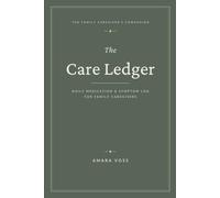 The Care Ledger: Daily Medication & Symptom Log for Family Caregivers