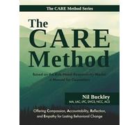 The Care Method: Based on the Risk-Need-Responsivity Model, a Manual for Counselors: 2