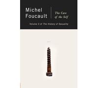 The Care of the Self: The History of Sexuality: 03
