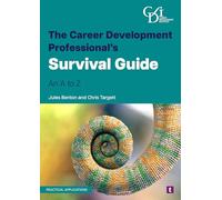 The Career Development Professional’s Survival Guide: An A to Z