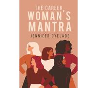 The Career Woman's Mantra